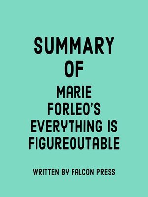cover image of Summary of Marie Forleo's Everything is Figureoutable